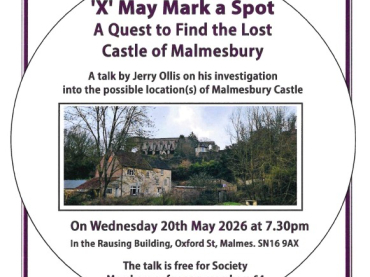 Malmesbury History Society Presents: 'X' May Mark the Spot - A quest to Find the Lost Castle of Malmesbury